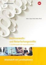 Rechtsanwalts- und Notarfachangestellte. 2. Ausbildungsjahr, fall- und praxisorientiert: Arbeitsheft