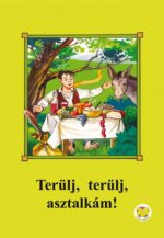 Terülj, terülj, asztalkám!
