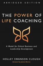 Power of Life Coaching, Abridged Edition