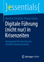 Digitale Fuhrung (Nicht Nur) in Krisenzeiten