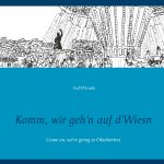 Komm, wir geh'n auf d'Wiesn