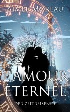 L'amour éternel - Der Zeitreisende
