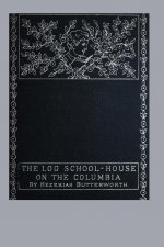 Log School-House on the Columbia