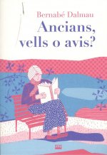 Ancians, vells o avis?