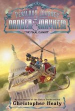 Perilous Journey of Danger and Mayhem #3: The Final Gambit