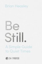Be Still