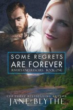 Some Regrets Are Forever