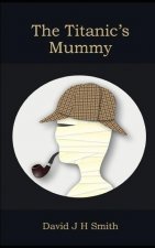 The Titanic's Mummy: Sherlock Edition