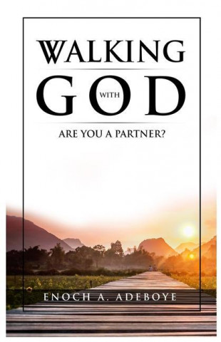 Walking with God: Are You A Partner?