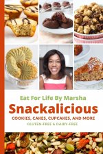 Eat For Life By Marsha - Snackalicious