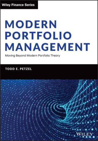 Modern Portfolio Management - Moving Beyond Modern Portfolio Theory