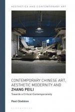 Contemporary Chinese Art, Aesthetic Modernity and Zhang Peili