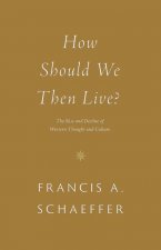 How Should We Then Live?
