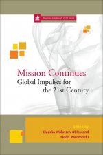 Mission Continues: Global Impulses for the 21st Century
