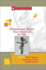 Mission and Power: History, Relevance and Perils