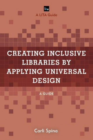 Creating Inclusive Libraries by Applying Universal Design