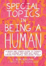 Special Topics In A Being Human