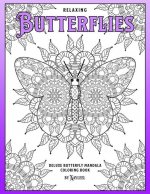 Relaxing Butterflies: Deluxe Butterfly Mandala Coloring Book