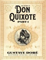 The History of Don Quixote Part 1: Gustave Doré Restored Special Edition