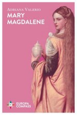 Mary Magdalene: Women, the Church, and the Great Deception