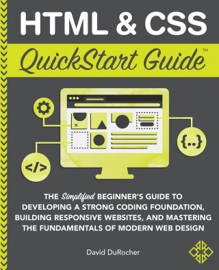 HTML and CSS QuickStart Guide