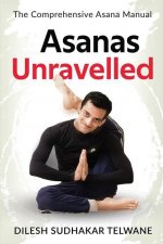 Asanas Unravelled