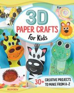 3D Paper Crafts for Kids