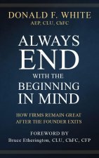 Always End with the Beginning in Mind: How Firms Remain Great After the Founder Exits