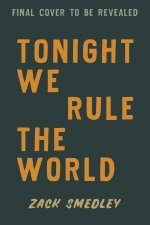 Tonight We Rule the World