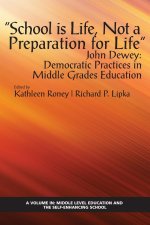 School is Life, Not a Preparation for Life