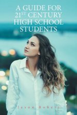 Guide for 21St Century High School Students