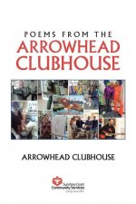 Poems from the Arrowhead Clubhouse