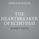The Heartbreaker of Echo Pass