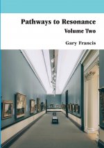 Pathways To Resonance Volume Two Full Colour version