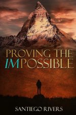 Proving the Impossible: It all starts with you