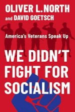 We Didn't Fight for Socialism