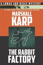 The Rabbit Factory: A Lomax and Biggs Mystery