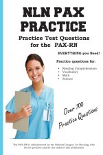 NLN PAX Practice!: Practice Test Questions for the PAX-RN
