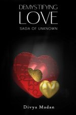 Demystifying Love: Saga of Unknown