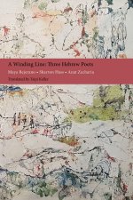 Winding Line: Three Hebrew Poets