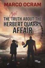 Awful Truth About the Herbert Quarry Affair