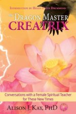 Dragon Master Creatrix
