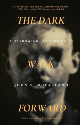 Dark Walk Forward