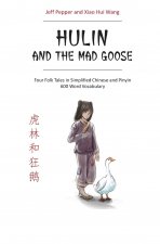 Hulin and the Mad Goose