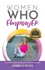 Women Who Empower- Debbie N. Silver