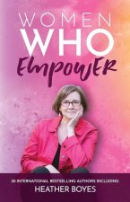 Women Who Empower- Heather Boyes