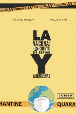 La Vacuna: Historias de Espías Y Alienígenas