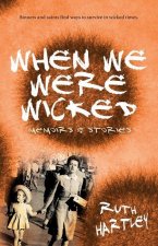 When We Were Wicked