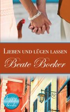 Lieben und lugen lassen