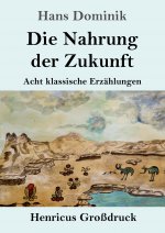 Nahrung der Zukunft (Grossdruck)